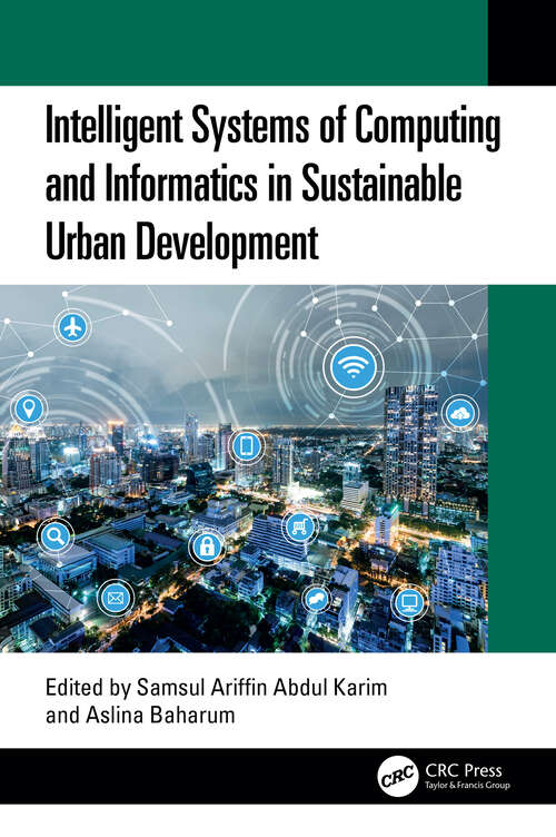 Book cover of Intelligent Systems of Computing and Informatics in Sustainable Urban Development (1)
