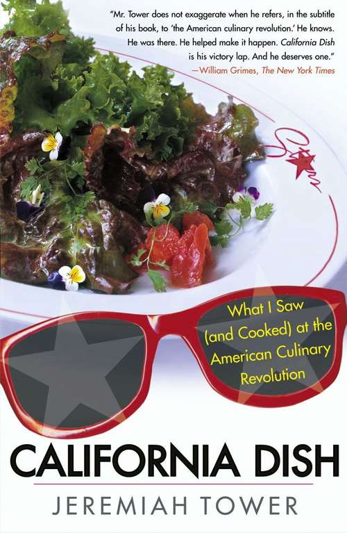Book cover of California Dish: What I Saw (and Cooked) at the American Culinary Revolution