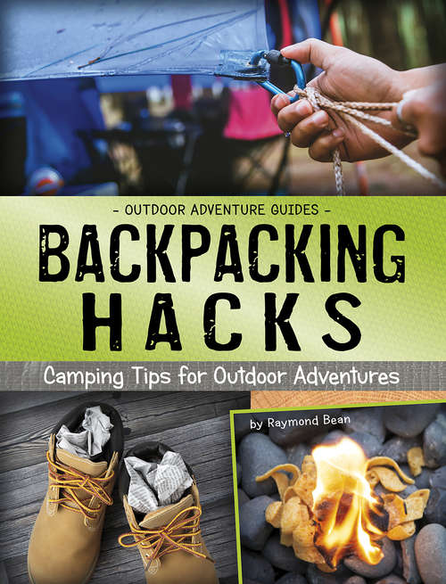 Book cover of Backpacking Hacks: Camping Tips for Outdoor Adventures (Outdoor Adventure Guides)
