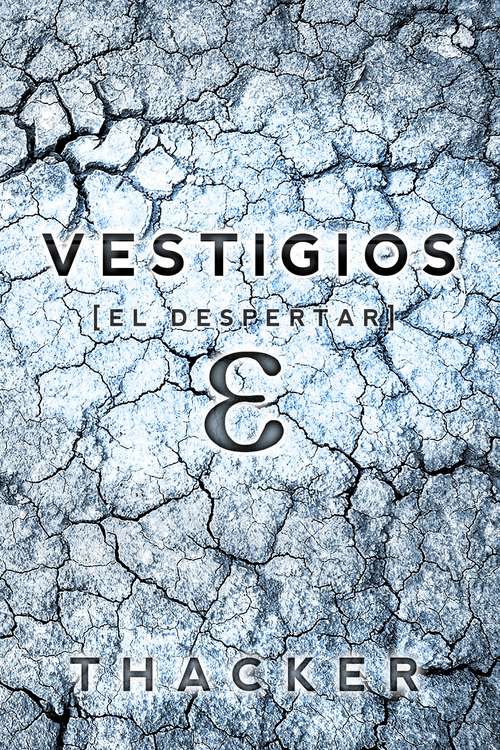 Book cover of Vestigios: El Despertar (Libro Uno)