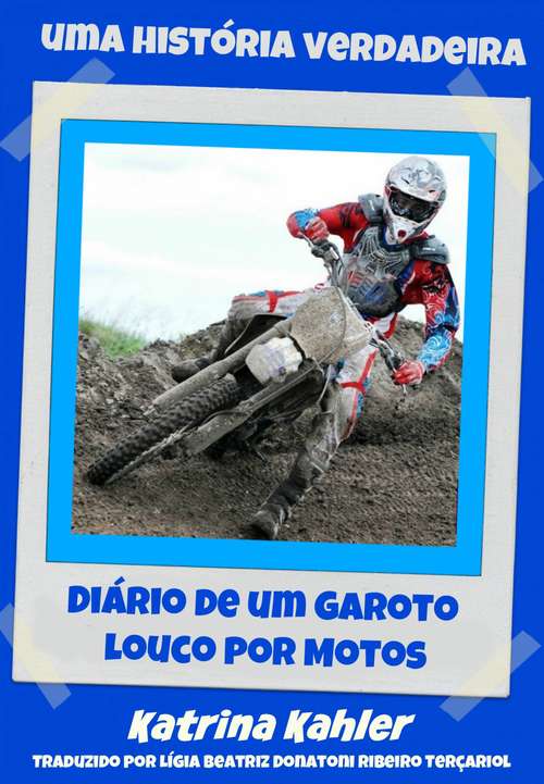 Book cover of Diário de um Garoto Louco por  Motos