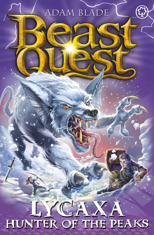 Book cover of Lycaxa, Hunter of the Peaks: Series 25 Book 2 (Beast Quest #125)