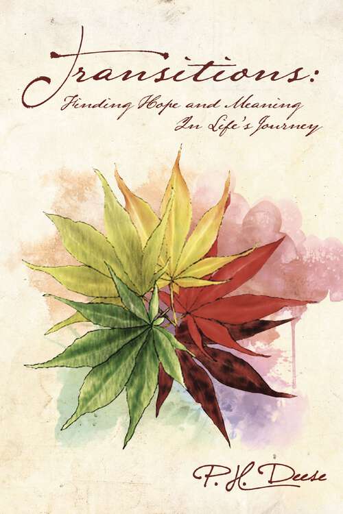 Book cover of Transitions: Finding Hope and Meaning In Life’s Journey