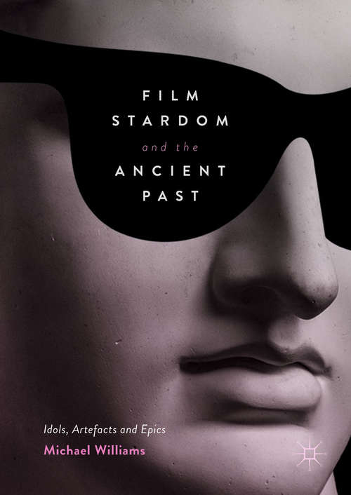 Book cover of Film Stardom and the Ancient Past