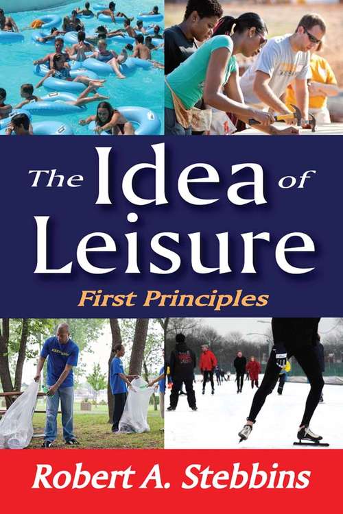 The Idea of Leisure: First Principles