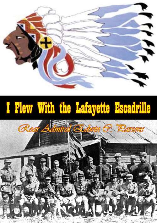 Book cover of I Flew With the Lafayette Escadrille