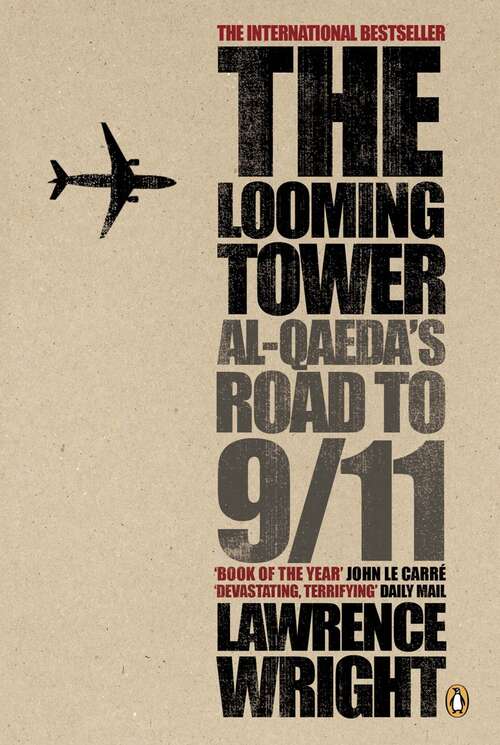 Book cover of The Looming Tower: Al Qaeda's Road to 9/11
