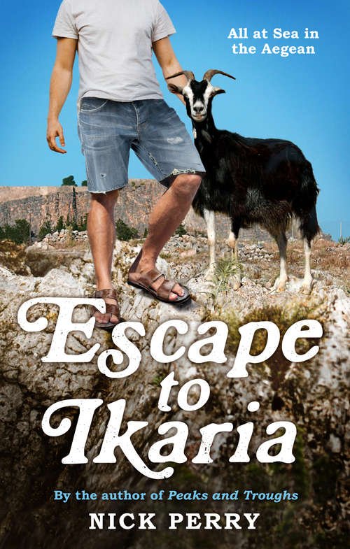 Book cover of Escape to Ikaria: All at Sea in the Aegean