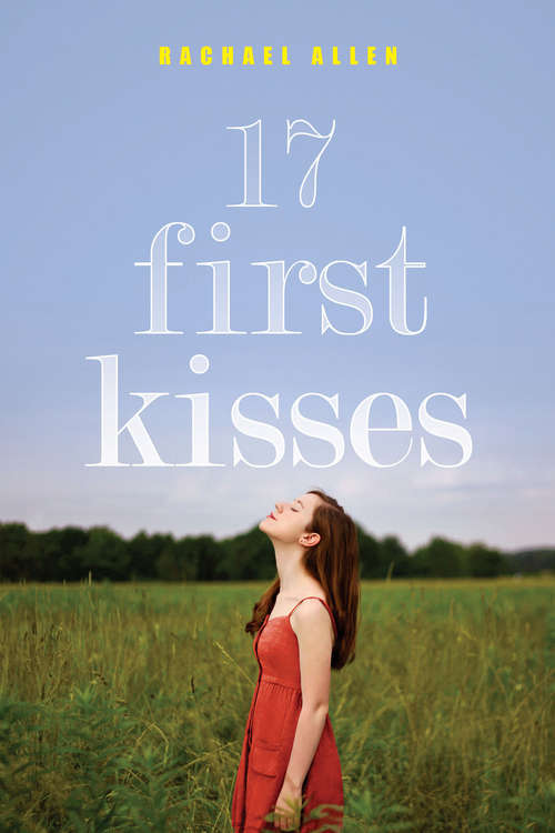 Book cover of 17 First Kisses