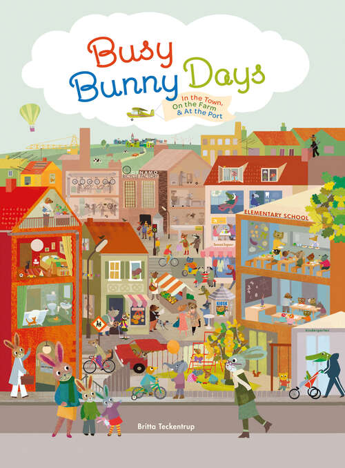 Book cover of Busy Bunny Days: In the Town, On the Farm & At the Port
