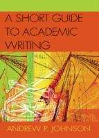 Book cover of A Short Guide to Academic Writing