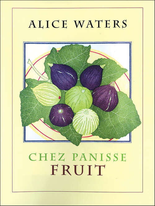 Book cover of Chez Panisse Fruit