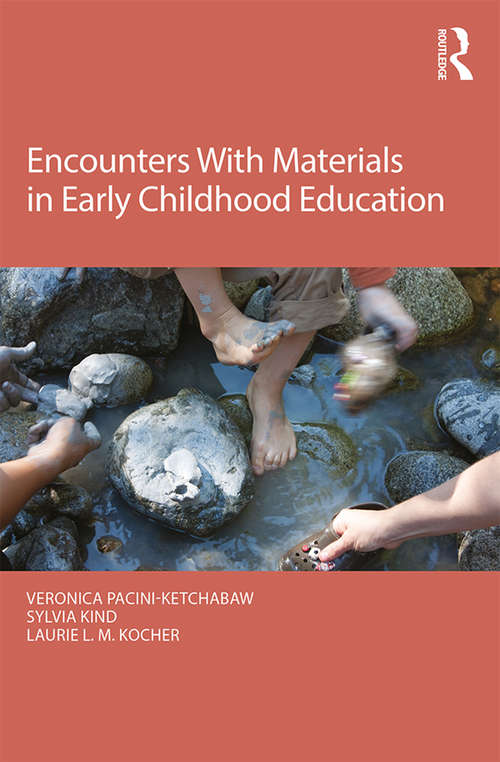 Book cover of Encounters With Materials in Early Childhood Education