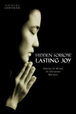 Book cover of Hidden Sorrow, Lasting Joy: The Forgotten Women of the Persecuted Church
