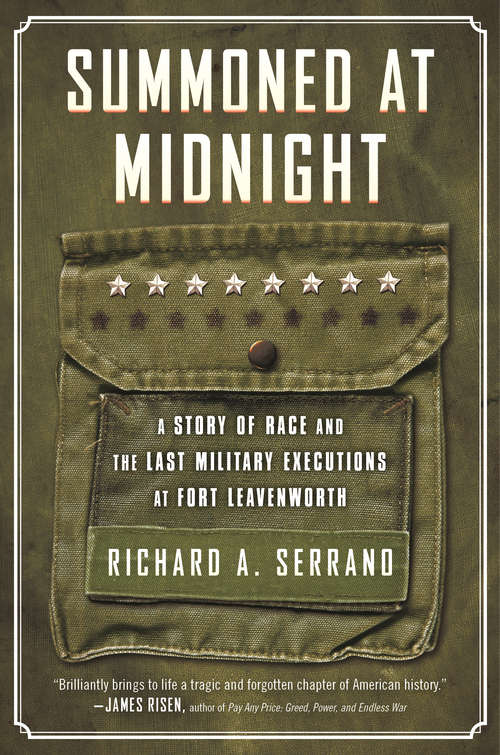 Book cover of Summoned at Midnight: A Story of Race and the Last Military Executions at Fort Leavenworth