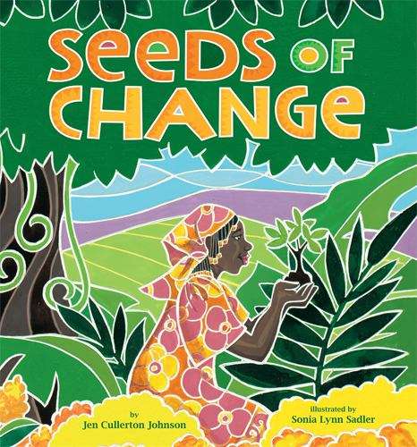 Book cover of Seeds of Change: Planting a Path to Peace