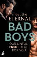 Meet The Eternal Bad Boys: Our Sinful Free Treat For You (Eternal Bad Boys)