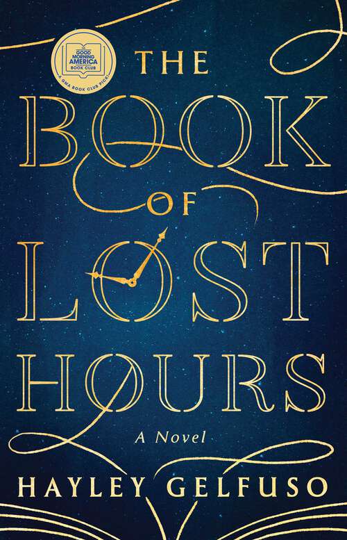 Book cover of The Book of Lost Hours: A Novel