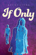 If Only (Young Adult Novels)