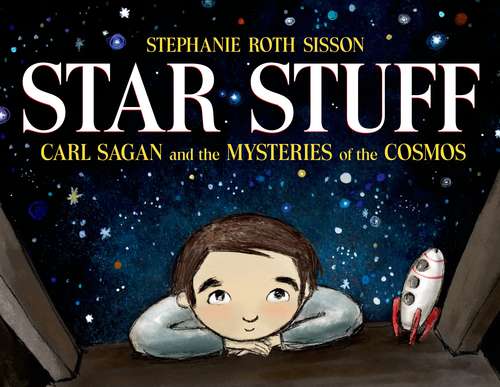 Book cover of Star Stuff: Carl Sagan and the mysteries of the cosmos