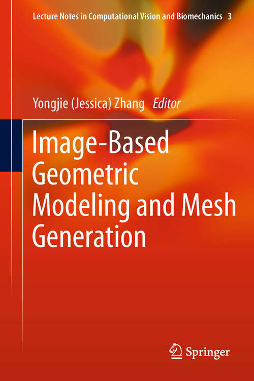 Book cover of Image-Based Geometric Modeling and Mesh Generation