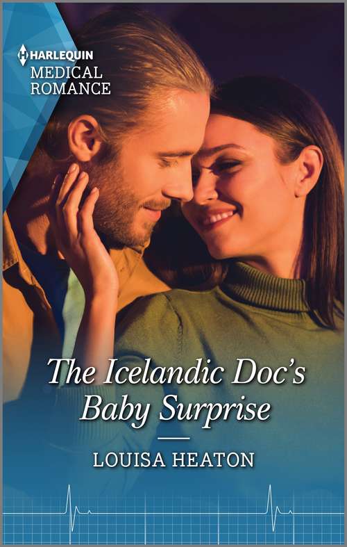 The Icelandic Doc's Baby Surprise: The Icelandic Doc's Baby Surprise / Christmas With Her Lost-and-found Lover (Mills And Boon Medical Ser.)