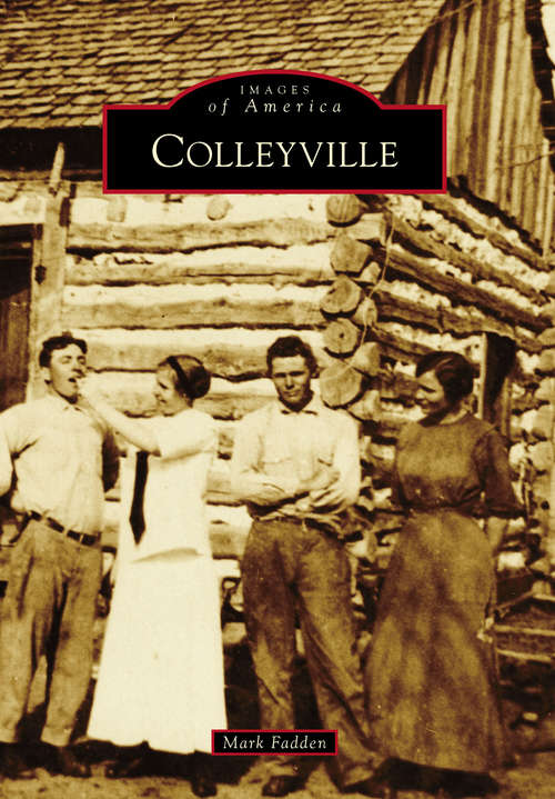 Book cover of Colleyville (Images of America)
