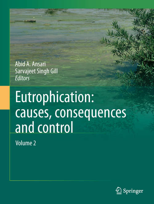 Eutrophication: Causes, Consequences and Control