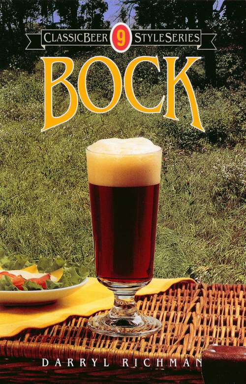 Book cover of Bock (Classic Beer Style Series)