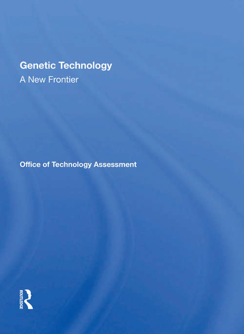 Genetic Technology: A New Frontier