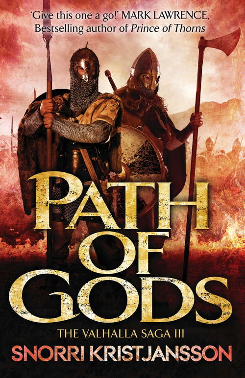 Path of Gods: The Valhalla Saga Book III (The\valhalla Saga Ser. #3)