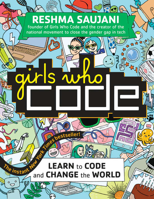 Book cover of Girls Who Code: Learn to Code and Change the World