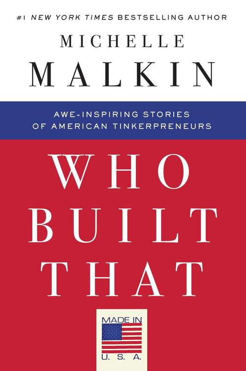 Book cover of Who Built That: Awe-Inspiring Stories of American Tinkerpreneurs