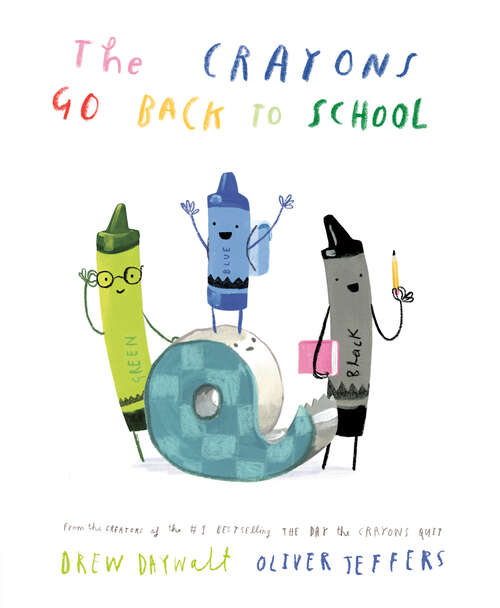 Book cover of The Crayons Go Back to School