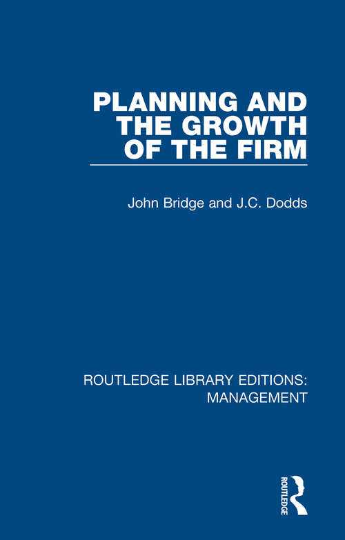Planning and the Growth of the Firm (Routledge Library Editions: Management #18)