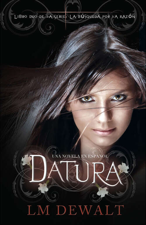 Book cover of Datura: Una Novela en Espanol (La Búsqueda por la Razón #2)