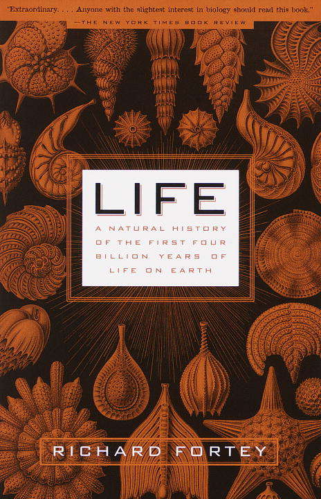 Book cover of Life: A Natural History of the First Four Billion Years of Life on Earth