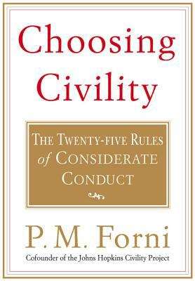 Book cover of Choosing Civility: The Twenty-Five Rules of Considerate Conduct