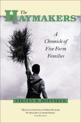 Book cover of The Haymakers: A Chronicle of Five Farm Families