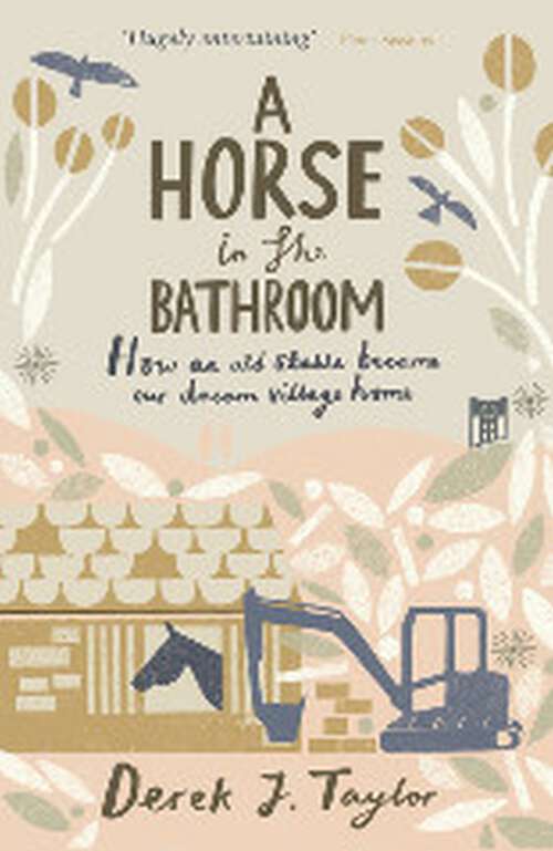 A Horse in the Bathroom: How an Old Stable Became Our Dream Village Home