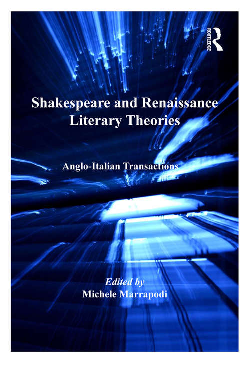 Book cover of Shakespeare and Renaissance Literary Theories: Anglo-Italian Transactions (Anglo-Italian Renaissance Studies)