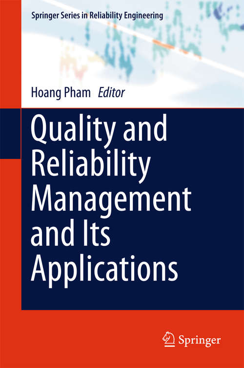 Quality and Reliability Management and Its Applications