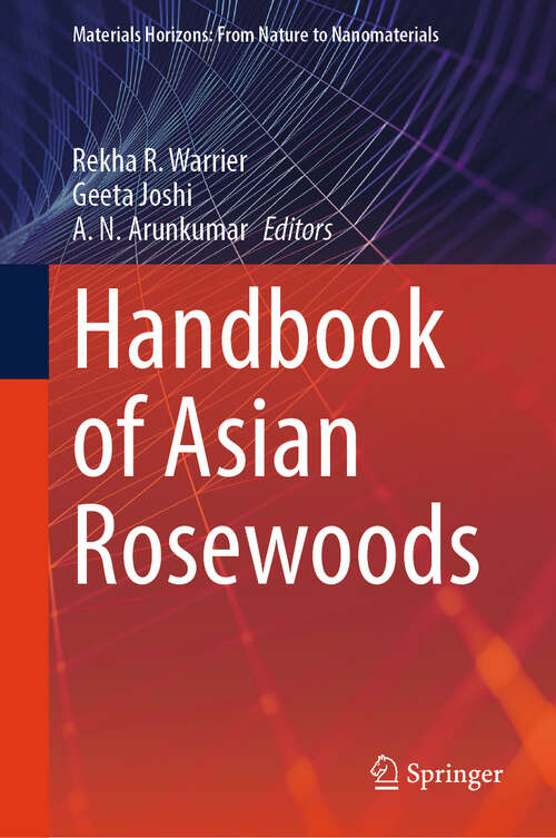 Book cover of Handbook of Asian Rosewoods (Materials Horizons: From Nature to Nanomaterials)