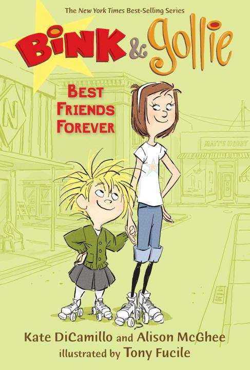 Bink and Gollie--Best Friends Forever (Bink and  Gollie #3)