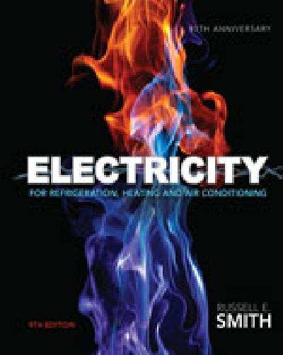 Electricity for Refrigeration, Heating, and Air Conditioning, 9th Edition