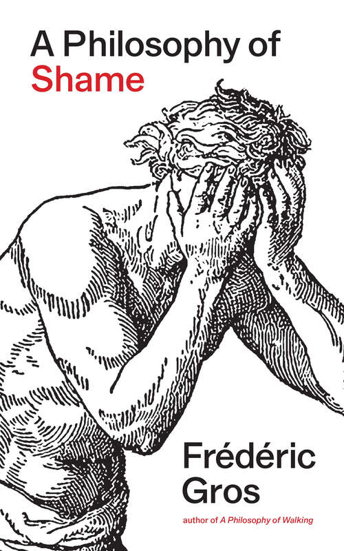 Book cover of A Philosophy of Shame: A Revolutionary Emotion