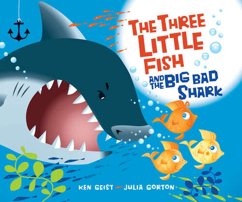 Book cover of The Three Little Fish and the Big Bad Shark