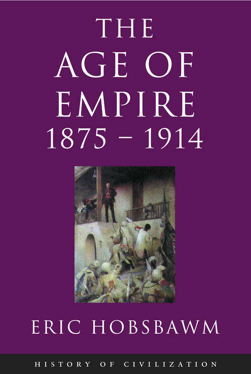 Book cover of Age Of Empire: 1875-1914
