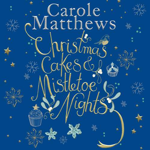 Book cover of Christmas Cakes and Mistletoe Nights: The one book you must read this Christmas