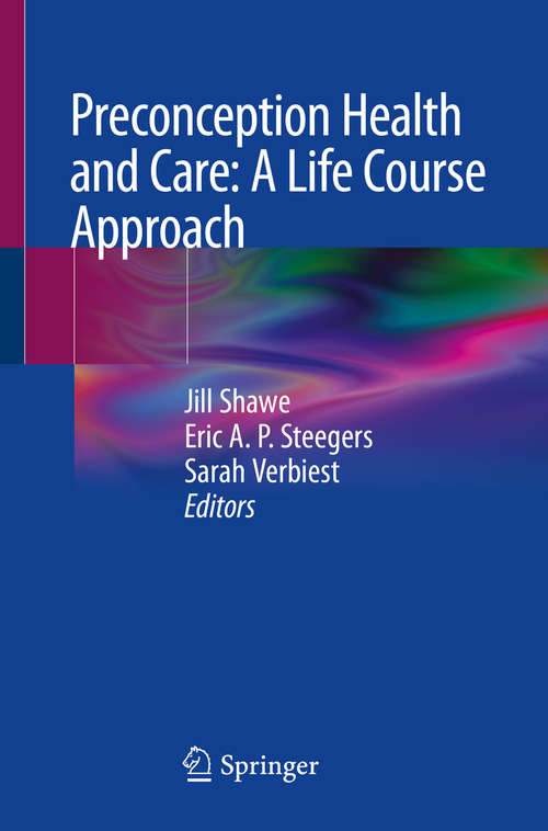 Preconception Health and Care: A Life Course Approach